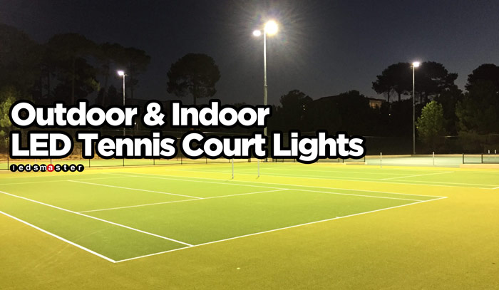 LED indoor and outdoor tennis court lights