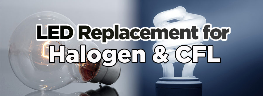 LED replacement for halogen & CFL bulbs