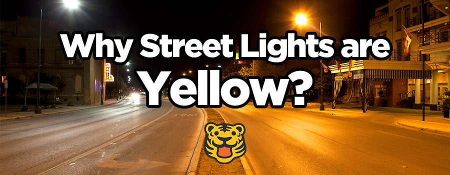 why street lights are yellow