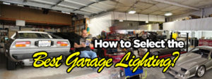 how-to-select-the-best-garage-lighting