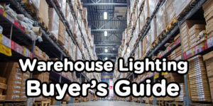 best-warehouse-lighting-buyer-guide