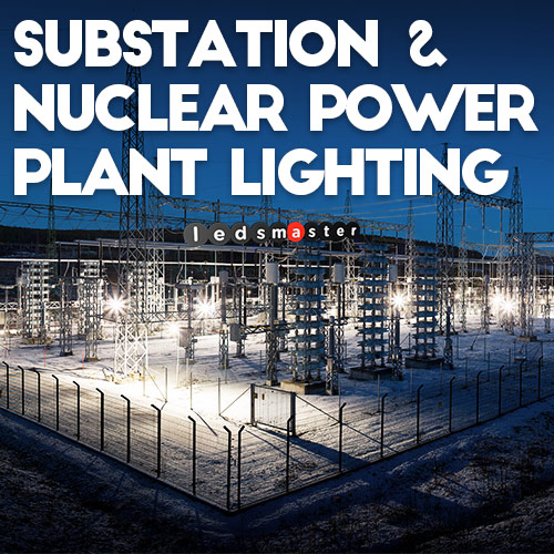 Substation-and-Nuclear-Power-Plant-LED-Lighting