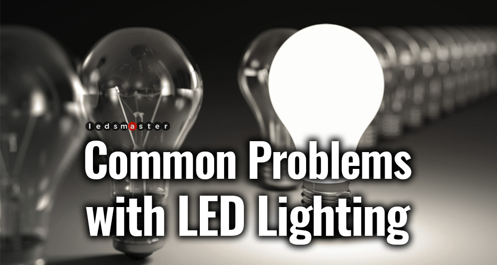 8 Common Problems With Led Lighting 2020 How To Fix - Why Is My Ceiling Light Flashing