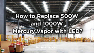 how-to-replace-1000W-and-500W-mercury-vapor-lights