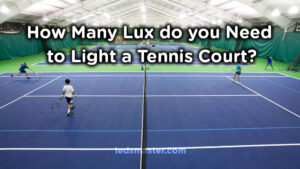 tennis court lighting lux required