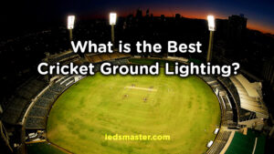 best cricket ground lighting