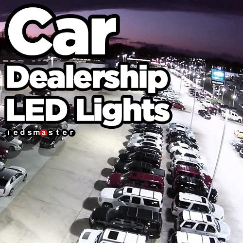 led car dealership lights