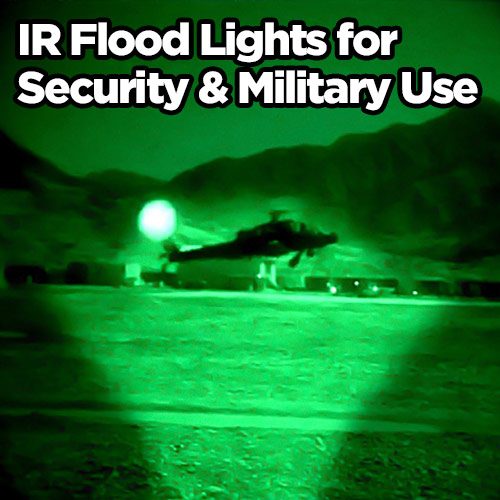 IR flood lamp for military, security